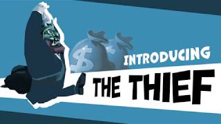 Snipers vs Thieves - Introducing the Thief