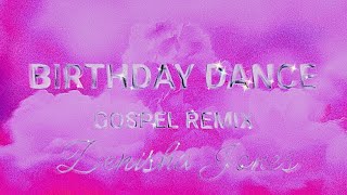 Josh Levi - Birthday Dance (Gospel Remix) Denisha Jones | VISUAL