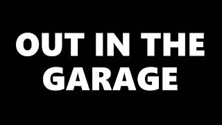 OUT IN THE GARAGE channel intro. by OUT IN THE GARAGE 123 views 1 year ago 32 seconds