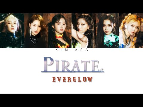 EVERGLOW  "Pirate''   (에버글로우  Pirate  가사) [Color Coded Lyrics/Han/Rom/Eng]