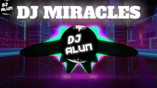 DJ MIRACLES | TIK TOK TERBARU 2020 | FULL BASS