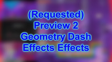 Preview 2 Geometry Dash Effects Effects