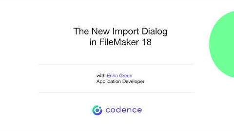 The New Import Dialog in FileMaker 18