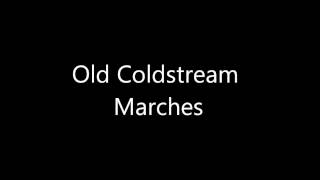 Old Coldstream Marches - Multi-track 'Corps of Drums' March