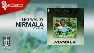 Leo Waldy - Nirmala ( Karaoke Video) | No Vocal