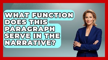 What Function Does This Paragraph Serve In The Narrative? - The Language Library