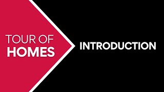 Introduction To Tour Of Homes