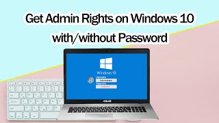 How to Get Admin Rights on Windows 10 with or without Password | Bypass Windows 10 Password #shorts