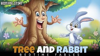 Information The Rabbit And The Tree | Bedtime Fables Guide