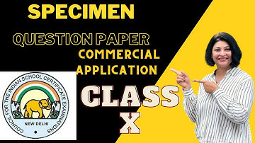 Specimen question paper- 2023Commercial Application Class  X ICSE-New paper Pattern  with MCQ