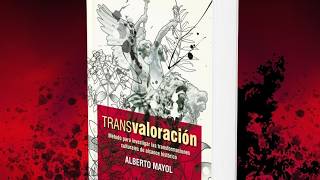 Sobre TRANSVALORACIÓN, el libro de Alberto Mayol sobre las transformaciones culturales