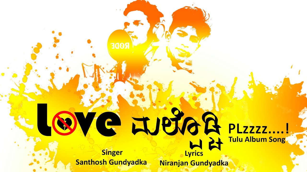"LOVE MALPODCHI"  Tulu Album song 2018