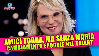 Amici News: Arriva La Nuova Versione Ma Senza Maria!