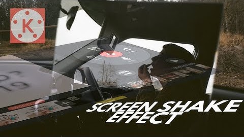 Screen Shake Effect in Kinemaster