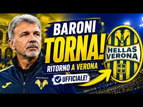 Video BARONI TORNA ALL'HELLAS VERONA!UFFICIALE IL NUOVO ALLENATORE.