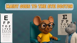Maisy Goes to the Eye Doctor by Lucy Cousins | Read Aloud Story for Kids 👓🐭