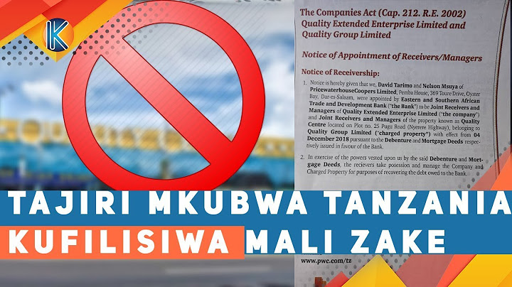 TAJIRI MKUBWA TANZANIA KUFILISIWA MALI ZAKE