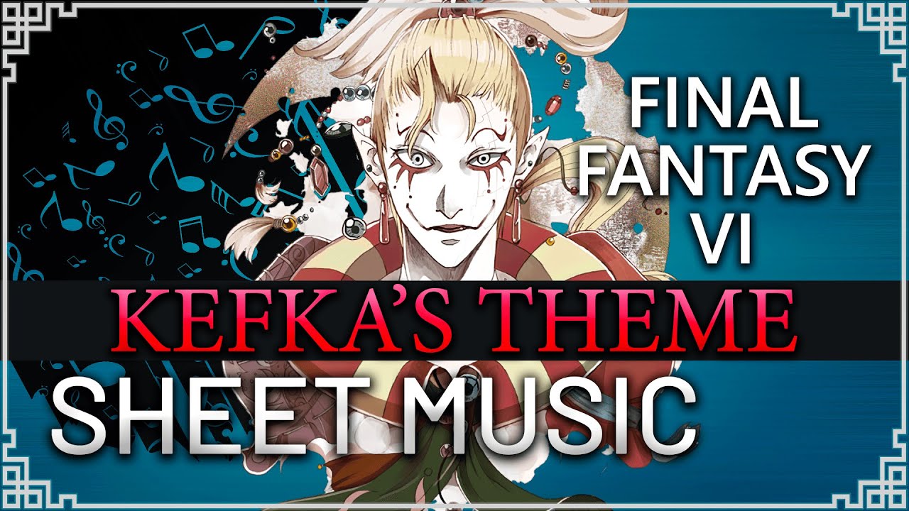 Kefka's Theme (Final Fantasy VI OST)[Orchestral SHEET MUSIC]