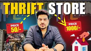 PROFITABLE Thrift Store Secrets Revealed in India!