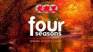 ~Las cuatro estaciones~ Cover acústico en español