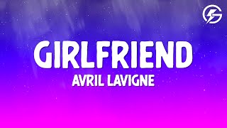 Avril Lavigne - Girlfriend (Lyrics) Resimi