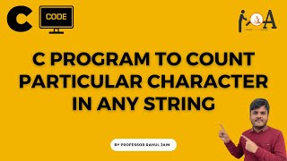 C Program To COUNT Particular Character in any STRING | Programming in C | Learn Coding