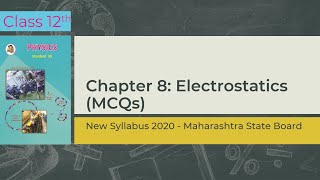 Class 12 Physics | Chp 8 : Electrostatics | Textbook MCQs | Maharashtra Board | PHQ | Prof. Sandeep screenshot 2