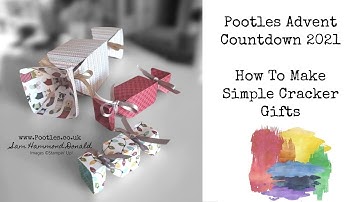 How To Make Simple Cracker Gifts - Pootles Advent Countdown 2021 #25