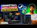 How to Delete Steam App & Games from MacBook the Right Way?
