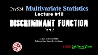 Psy524:Lecture #10 - Discriminant Function Part 2