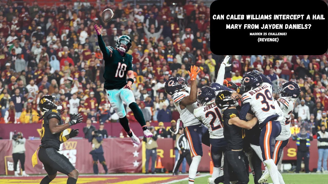 Can Caleb Williams Intercept a Hail Mary thrown by Jayden Daniels? Madden 25 Revenge Challenge!