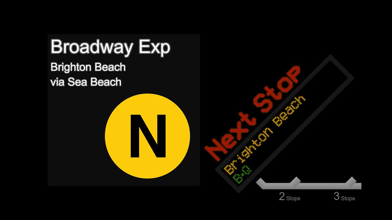 [CUSTOM] N train Announcement to Brighton Beach via Sea Beach