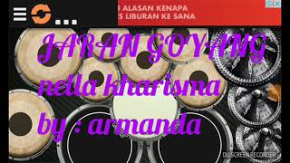 JARAN GOYANG .NELLA KHARISMA REAL DRUM