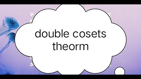 Double cosets decomposition theorem by Mubeen Naz