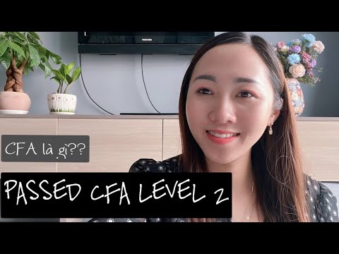 Video Passed CFA level 2 | Vì sao chọn CFA? Cùng mình tìm... - YouTube