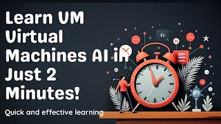 Virtual Machines + AI = Smarter, Safer, Scalable Tech! in 1 minute