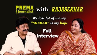 Rajasekhar | SHEKAR Movie | Prema the Journalist #81 | Full Interview