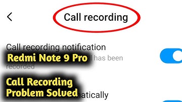 Fix Redmi Note 9 Pro Call Recording Problem Solved