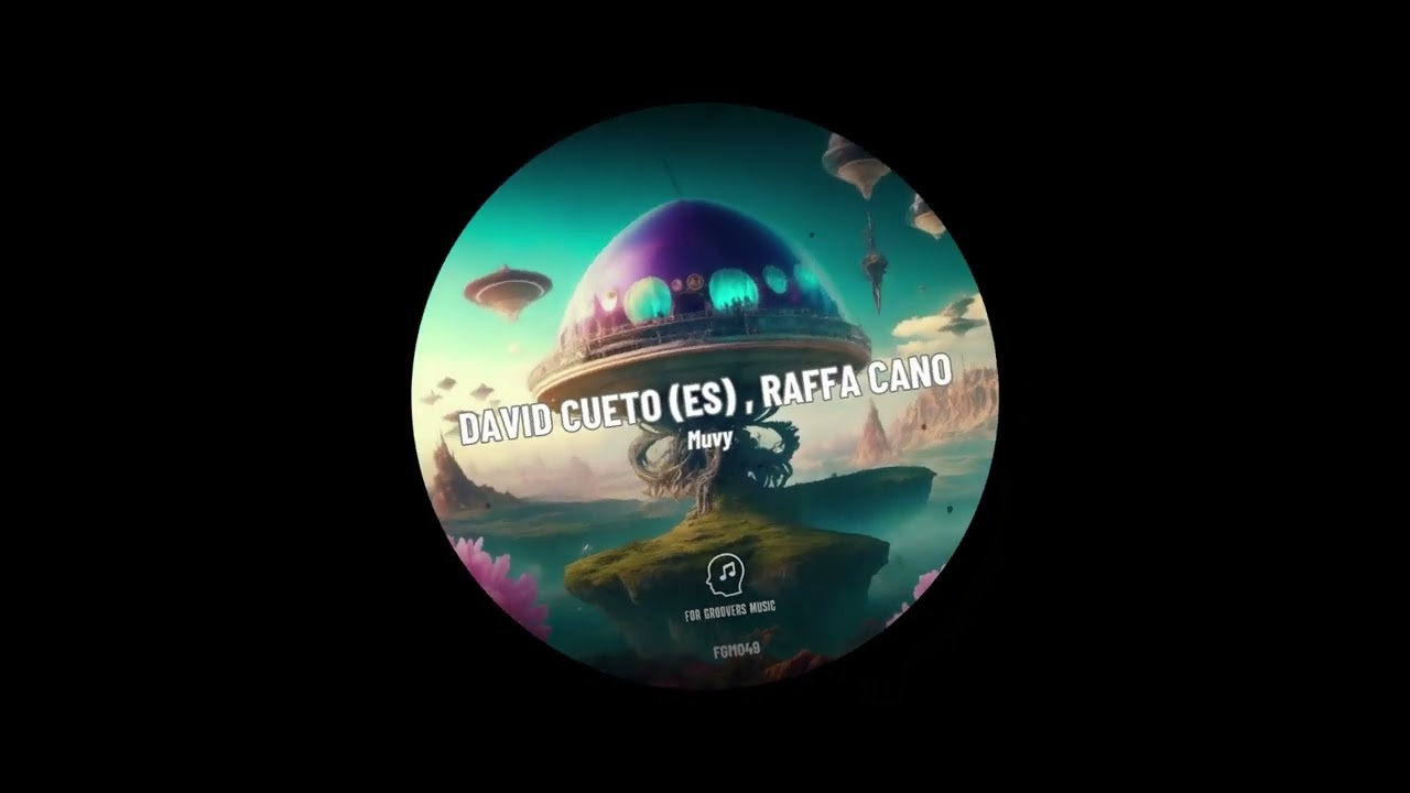 Watch David Cueto (Es) , Raffa Cano - Muvy (Original Mix ) on YouTube Watch David Cueto (Es) , Raffa Cano - Muvy (Original Mix ) on YouTube