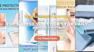 Amazing Top 5 SPF50 Sun Sticks For Daily Protection You Need To See - Korean Face Sunscreen Stick Li screenshot 2