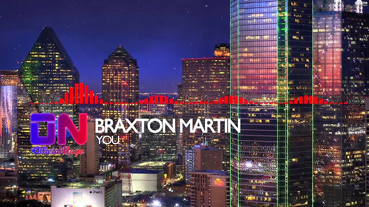 Braxton Martin - You [ON Release]