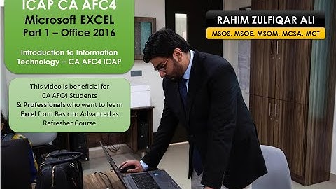ICAP CA AFC4 - Microsoft EXCEL - Part 1 – Office 2016 / Refresher course for Professionals (URDU)