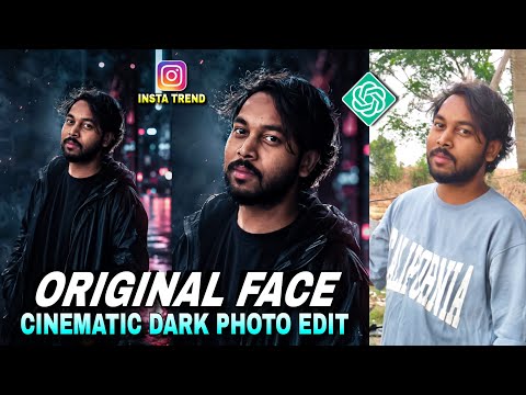 CINEMATIC DARK Photo edit | Using ChatGPT