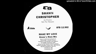 Video thumbnail of "Shawn Christopher~Make My Love [Stonebridge Main Mix]"