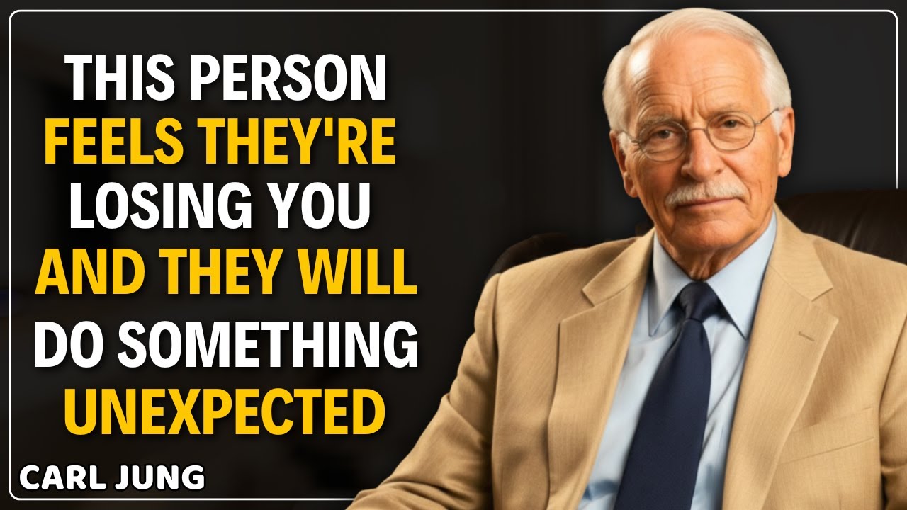 This Person Feels They’re Losing You — And They Will Do Something Unexpected || CARL JUNG