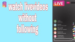 How To Watch All Live Videos On Instagram Watch Live Video Without Following On Instagram In Tamil