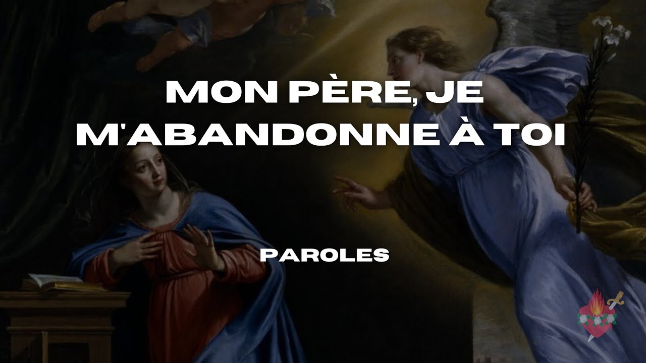 Chœur de la communauté de l’Emmanuel - Mon Père, je m'abandonne à Toi