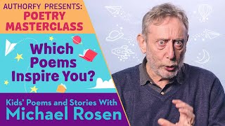 Which Poets Inspire You? | Kids Poems And Stories With Michael Rosen