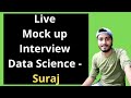 Data Science Live Mock Interview For Fresher - Suraj| Data Science Interview questions and answers