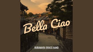 Bella Ciao - Bubamara Brass Band